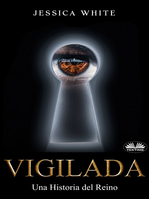 Title details for Vigilada by Jessica White - Available
